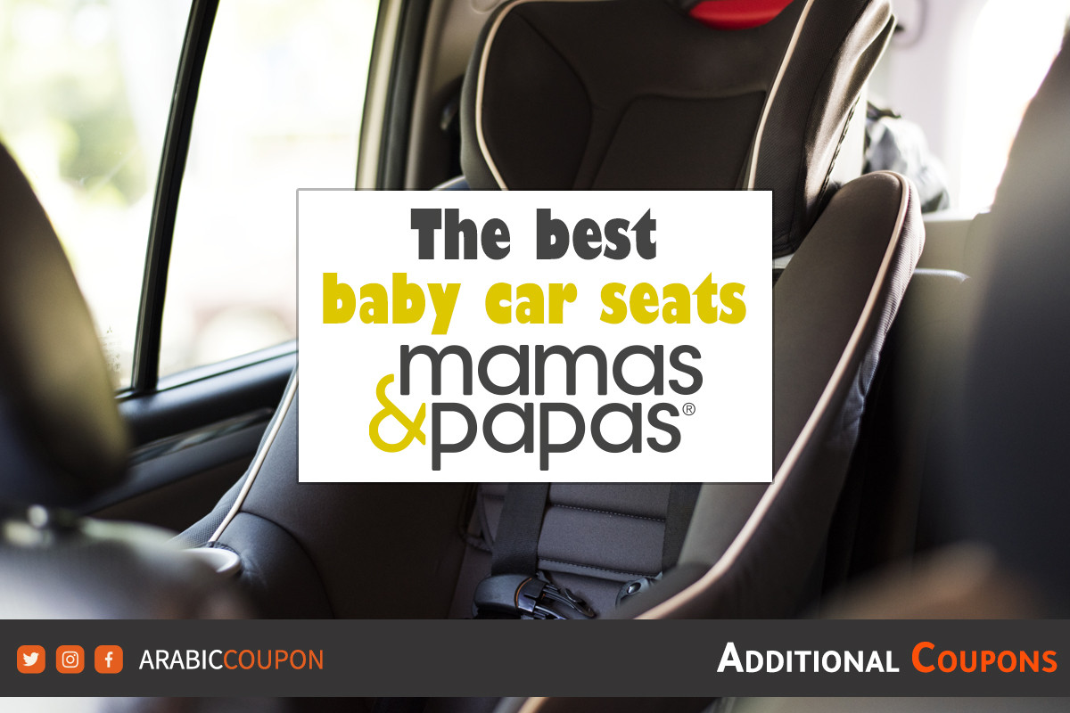 The best baby car seats in Bahrain from Mamas and Papas